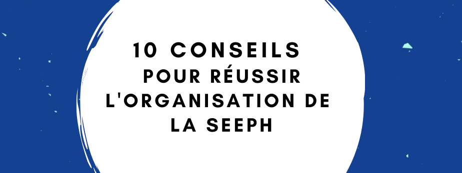 DCA Handicap, spécialiste du handicap psychique à Paris, 10 conseils pour organiser et réussir sa SEEPH.
